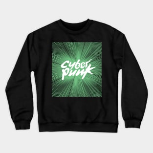 cyberpunk1 Crewneck Sweatshirt